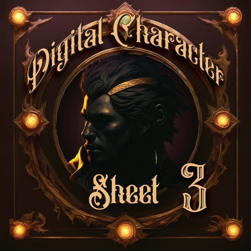 Digital Character Sheet 3 cover art: a hooded hero in an ornate bronze frame lit by glowing embers